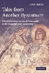 Tales from Another Byzantium: Celestial Journey and Local Community in the Medieval Greek Apocrypha