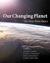 Our Changing Planet: The View from Space