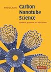 Carbon Nanotube Science: Synthesis, Properties and Applications