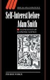 Self-Interest before Adam Smith: A Genealogy of Economic Science