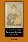 Art and Text in Byzantine Culture