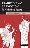 Tradition and Innovation in Hellenistic Poetry