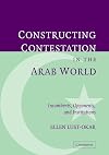 Structuring Conflict in the Arab World: Incumbents, Opponents, and Institutions