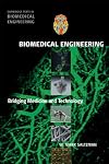 Biomedical Engineering: Bridging Medicine and Technology