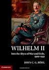 Wilhelm II: Into the Abyss of War and Exile, 1900-1941