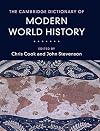 The Cambridge Dictionary of Modern World History
