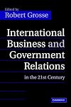 International Business and Government Relations in the 21st Century