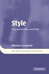 Style: Language Variation and Identity (Key Topics in Sociolinguistics)