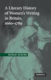 A Literary History of Women's Writing in Britain, 1660-1789