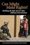 Can Might Make Rights? Building the Rule of Law After Military Interventions