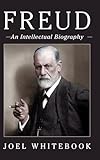 Freud An Intellectual Biography