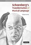 Schoenberg's Transformation of Musical Language (Music in the Twentieth Century)