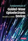 Fundamentals of Guided-Wave Optoelectronic Devices