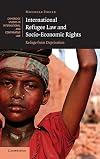 International Refugee Law and Socio-Economic Rights