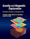Gravity and magnetic exploration principles, practices, and applications