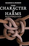 The Character of Harms: Operational Challenges in Control