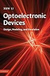 Optoelectronic Devices: Design, Modeling, and Simulation