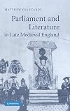 Parliament and Literature in Late Medieval England