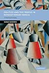 Politics and the People in Revolutionary Russia: A Provincial History