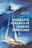 Stochastic Dynamics Of Marine Structures