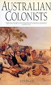 Australian Colonists: Exploration of Social History 1788-1870