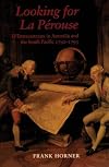 Looking for La Perouse : D'Entrecasteaux in Australia and the South Pacific, 1792-1793