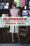 Bloodbath: A Memoir of Australian Television