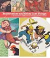 Bottersnikes and Other Lost Things: A Celebration of Australian Illustrated Children's Books