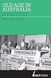 Old Age in Australia: A History