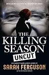 The Killing Season Uncut