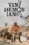 Vandemonians: The Repressed History of Colonial Victoria