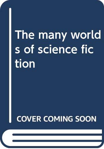 The Many Worlds of Science Fiction book cover