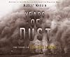 Years of Dust: The Story of the Dust Bowl