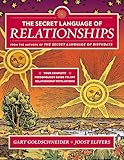 The Secret Language Of Relationships Your Complete Personology Guide To Any Relationship With Anyone