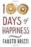 100 Days of Happiness: A Novel
