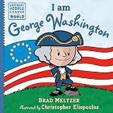I Am George Washington Ordinary People Change The World