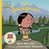 I am Sacagawea (Ordinary People Change the World)