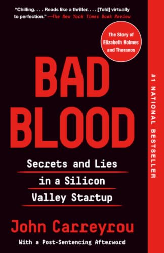 Bad Blood: Secrets and Lies in a Silicon Valley Startup book cover