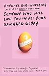 Someone Who Will Love You in All Your Damaged Glory: Stories