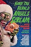 Hark! The Herald Angels Scream