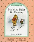 Pooh and Piglet Go Hunting book cover