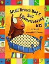 Small Brown Dog's Bad Remembering Day