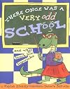 There Once Was a Very Odd School
