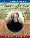 Old Hickory:Andrew Jackson and the American People