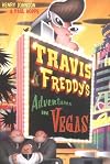 Travis & Freddy's Adventures in Vegas