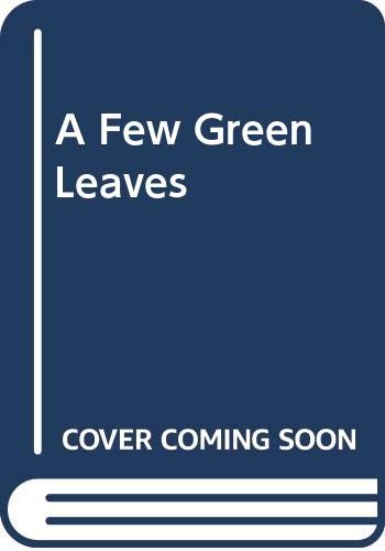 A Few Green Leaves book cover