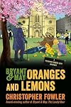 Bryant & May: Oranges and Lemons