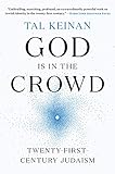 God Is In The Crowd Twentyfirstcentury Judaism