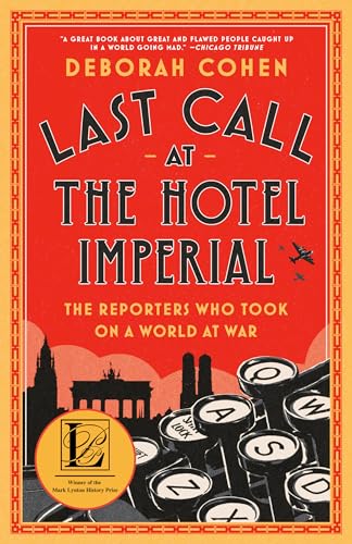 Last Call at the Hotel Imperia...ers Who Took On a World at War
