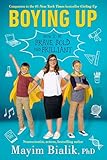 Boying Up How To Be Brave Bold And Brilliant